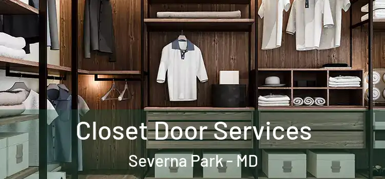 Closet Door Services Severna Park - MD