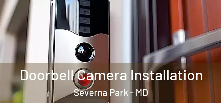  Doorbell Camera Installation Severna Park - MD