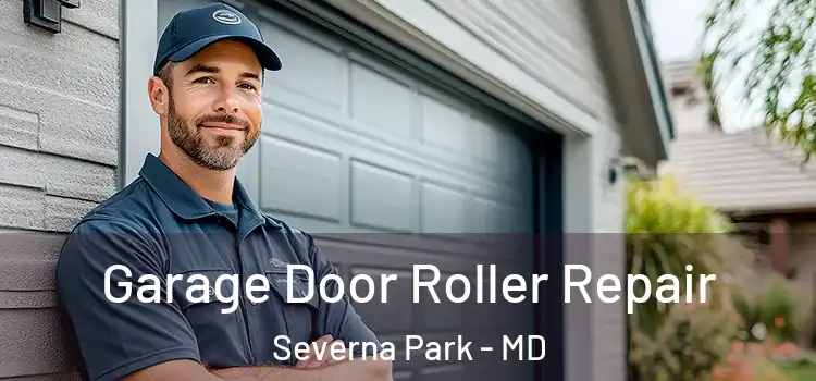  Garage Door Roller Repair Severna Park - MD