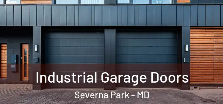  Industrial Garage Doors Severna Park - MD