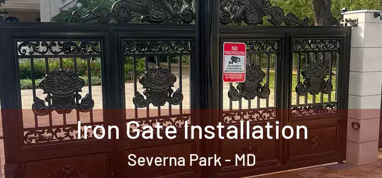  Iron Gate Installation Severna Park - MD