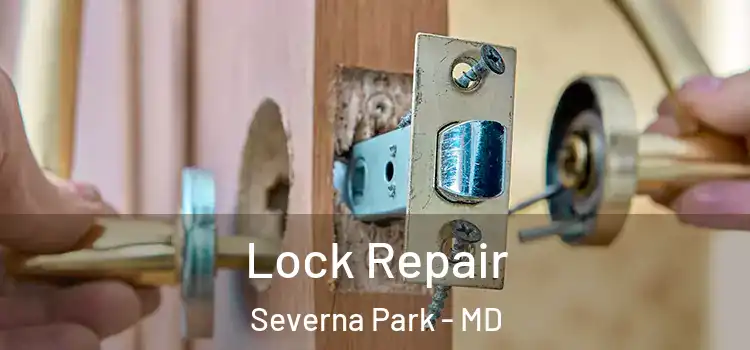 Lock Repair Severna Park - MD