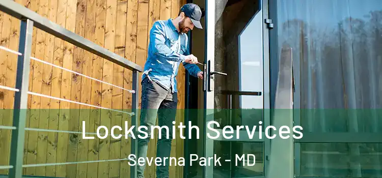 Locksmith Services Severna Park - MD