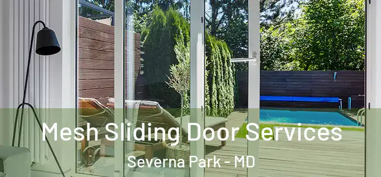 Mesh Sliding Door Services Severna Park - MD