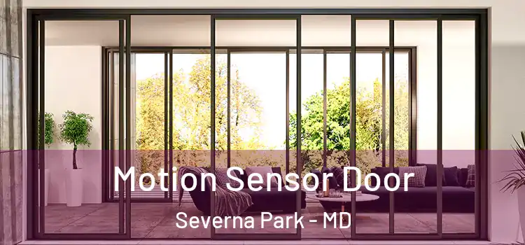 Motion Sensor Door Severna Park - MD