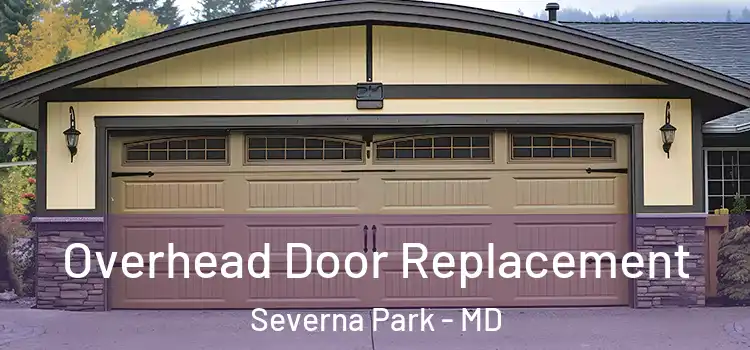  Overhead Door Replacement Severna Park - MD