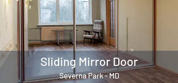  Sliding Mirror Door Severna Park - MD